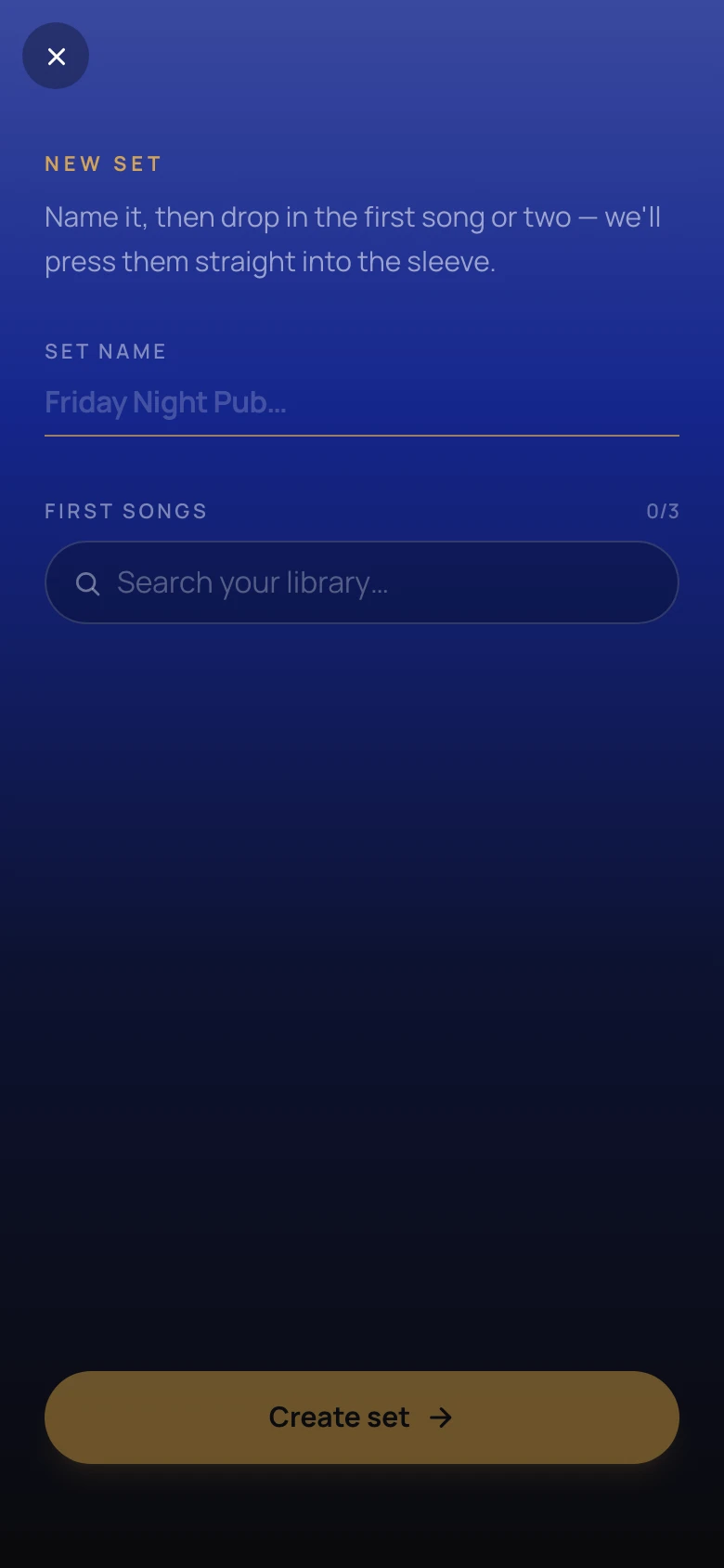 New Set — name it and press three songs in